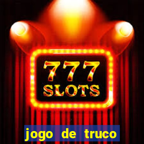 jogo de truco valendo dinheiro real